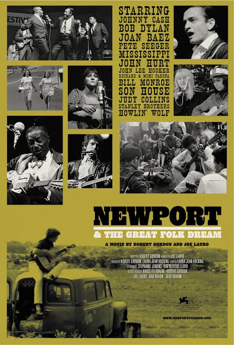 A poster for the movie 'Newport & The Great Folk Dream', featuring iconic folk musicians such as Johnny Cash, Bob Dylan, Joan Baez, and others, alongside images of performances at the Newport Folk Festival.